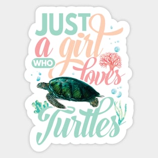 Just a Girl Who Loves Turtles Sticker